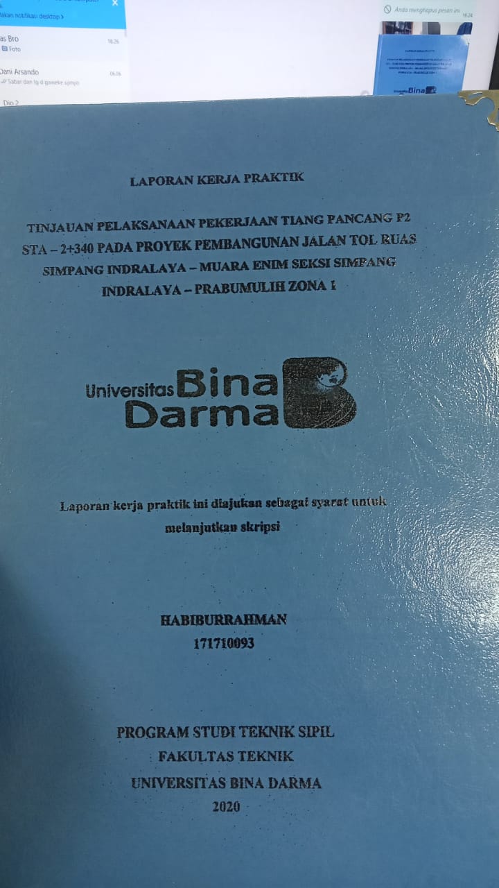 Cover TINJAUAN PELAKSANAAN PEKERJAAN TIANG PANCANG P2 STA- 2+3400 PADA PROYEK PEMBANGUNAN JALAN TOL RUAS SIMPANG INDRALAYA - MUARA ENIM SEKSI SIMPANG INDRALAYA - PRABUMULIH ZONA 1 / HABIBURRAHMAN