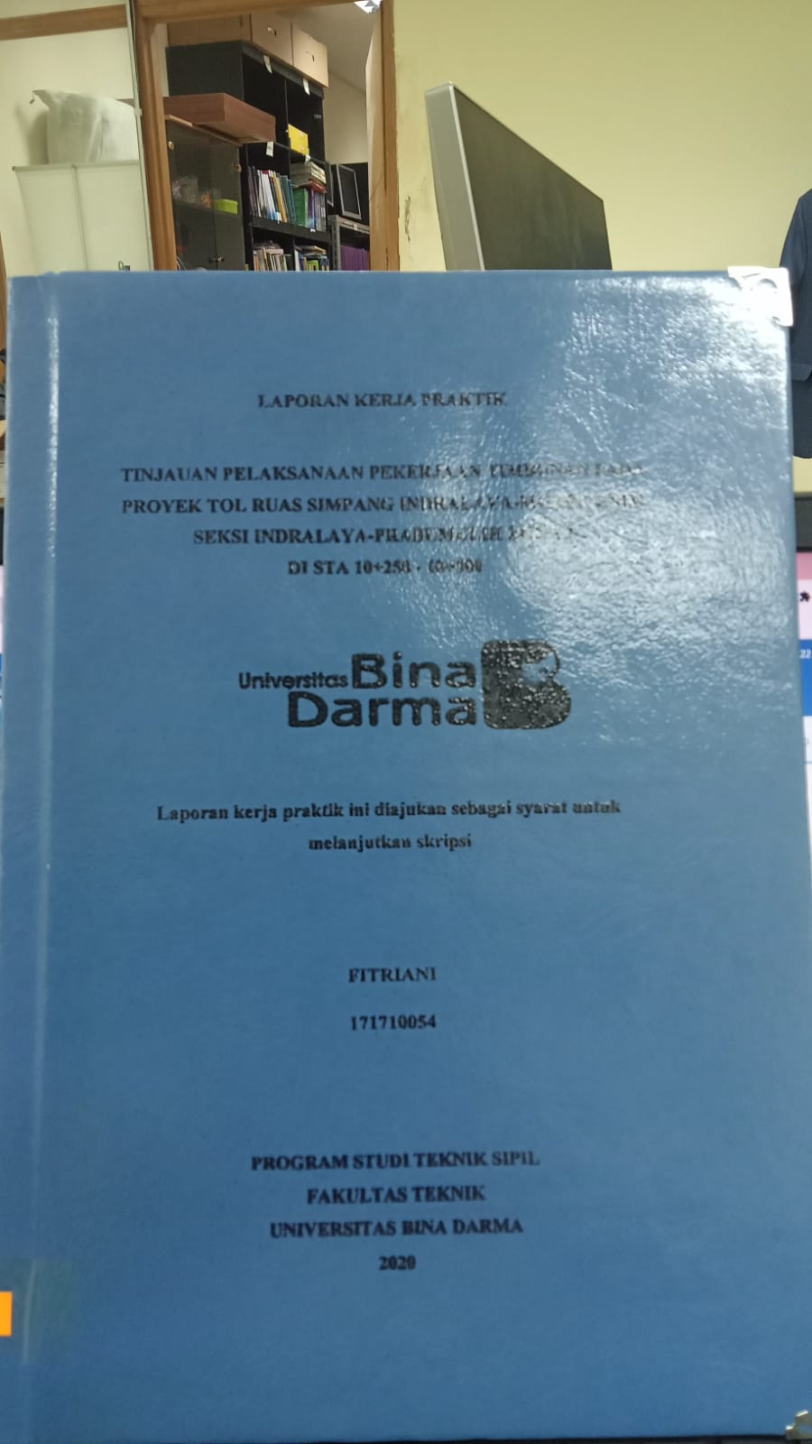 Cover TINJAUAN PELAKSANAAN PEKERJAAN TIMBUNAN PADA PROYEK TOL RUAS SIMPANG INDRALAYA-PRABUMULIH ZONA 1 DI STA 10+250 - 10+500 :  FITRIANI