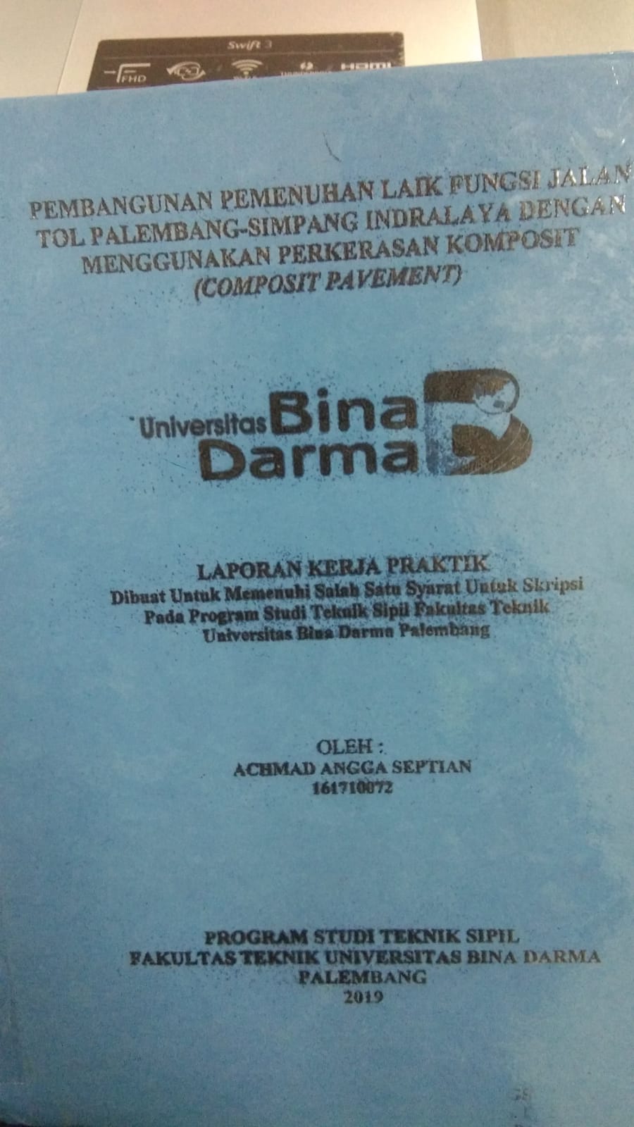 Cover PEMBANGUNAN PEMENUHAN LAIK FUNGSI JALAN TOL PALEMBANG-SIMPANG INDRALAYA DENGAN MENGGUNAKAN PERKERASAN KOMPOSIT (COMPOSIT PAVEMENT) / ACHMAD ANGGA SEPTIAN