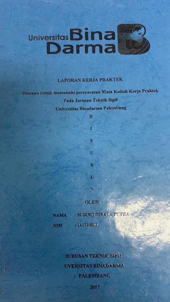 Cover PENINJAUAN TEKNIS PELAKSANAAN PEKERJAAN PELAT LANTAI PADA PROYEK PEMBANGUNAN SKY BRIDGE UNTUK AREA KOMERSIL DAN RELAYOUT BANGUNAN TERMINAL PENUMPANG BANDARA SMB II PALEMBANG / M DINO DINATA PUTRA