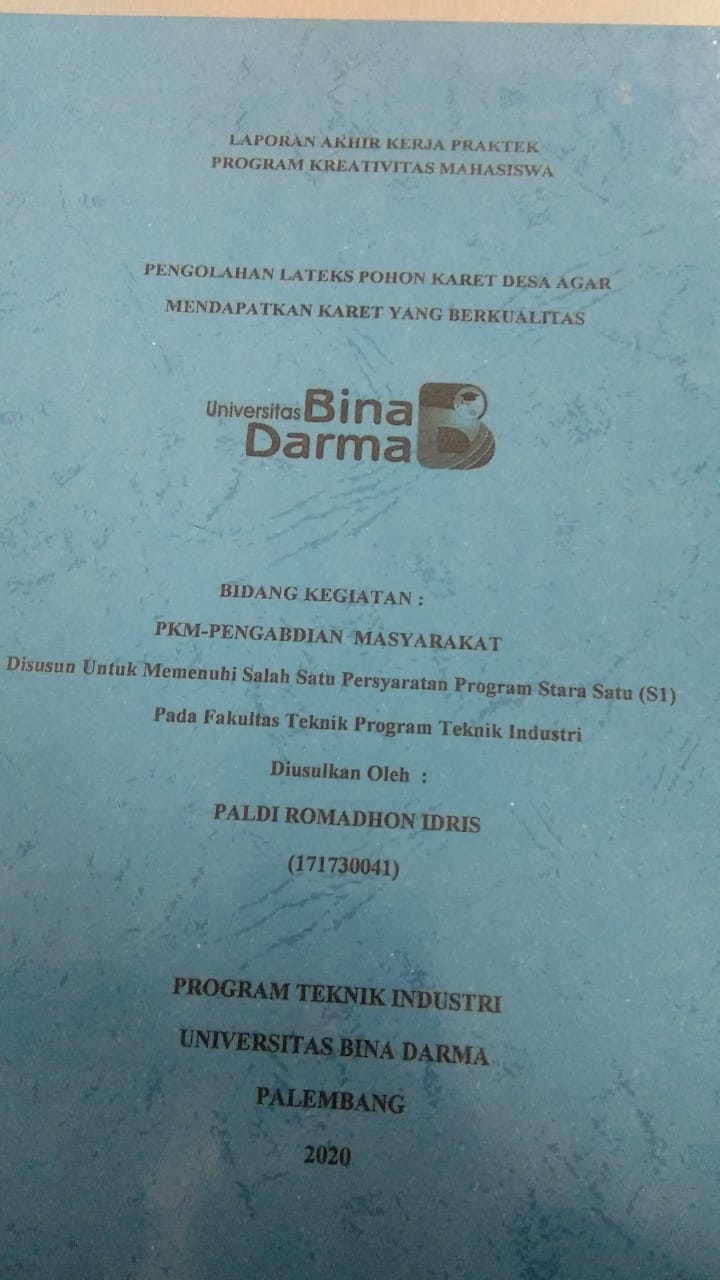 Cover PENGOLAHAN LATEKS POHON KARET DESA AGAR MENDAPATKAN KARET YANG BERKUALITAS / PALDI ROMADHON IDRIS