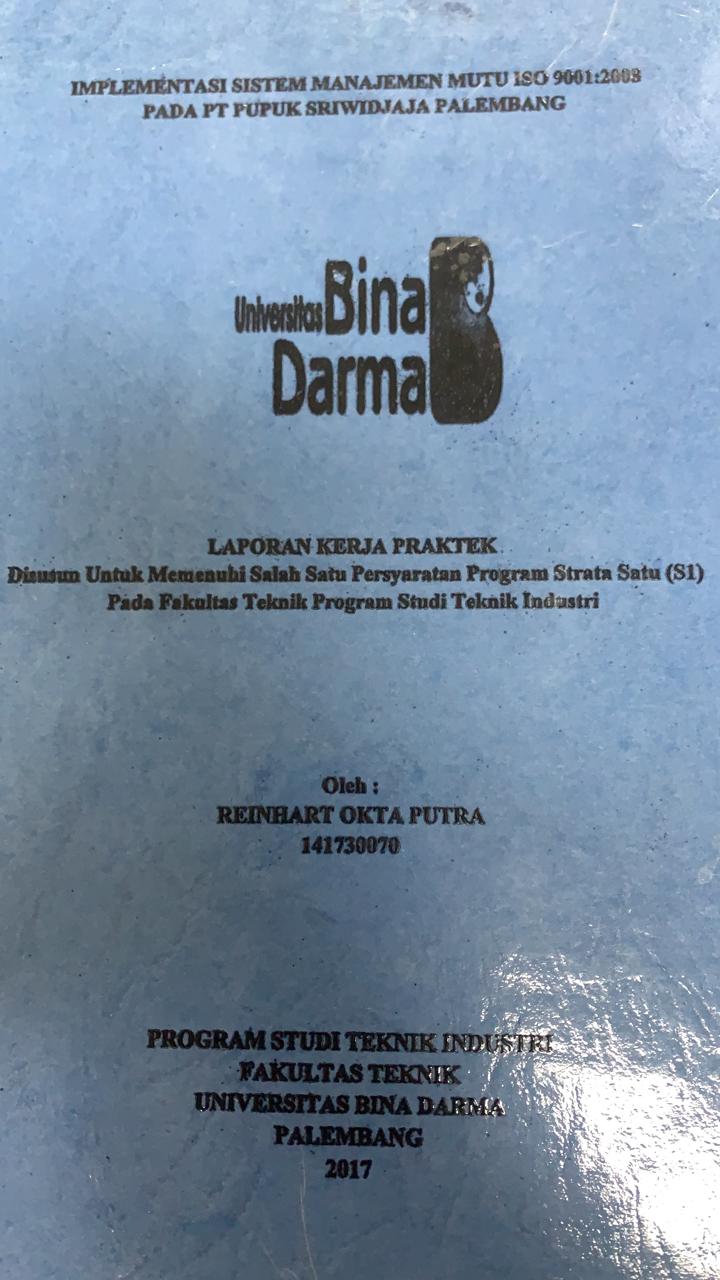 Cover IMPLEMENTASI MANAJEMEN MUTU ISO 9001:2008 PADA PT PUPUK SRIWIDJAJA PALEMBANG / REINHART OKTA PUTRA