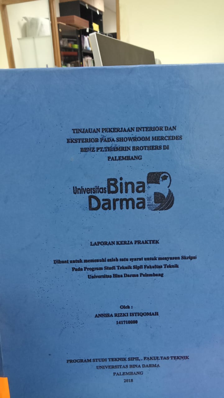 Cover TINJAUAN PEKERJAAN INTERIOR DAN EKSTERIOR PADA SHOWROOM MERCEDES BENZ  PT. TAHMRIN BROTHERS DI PALEMBANG / ANNISA RIZKI ISTIQOMAH