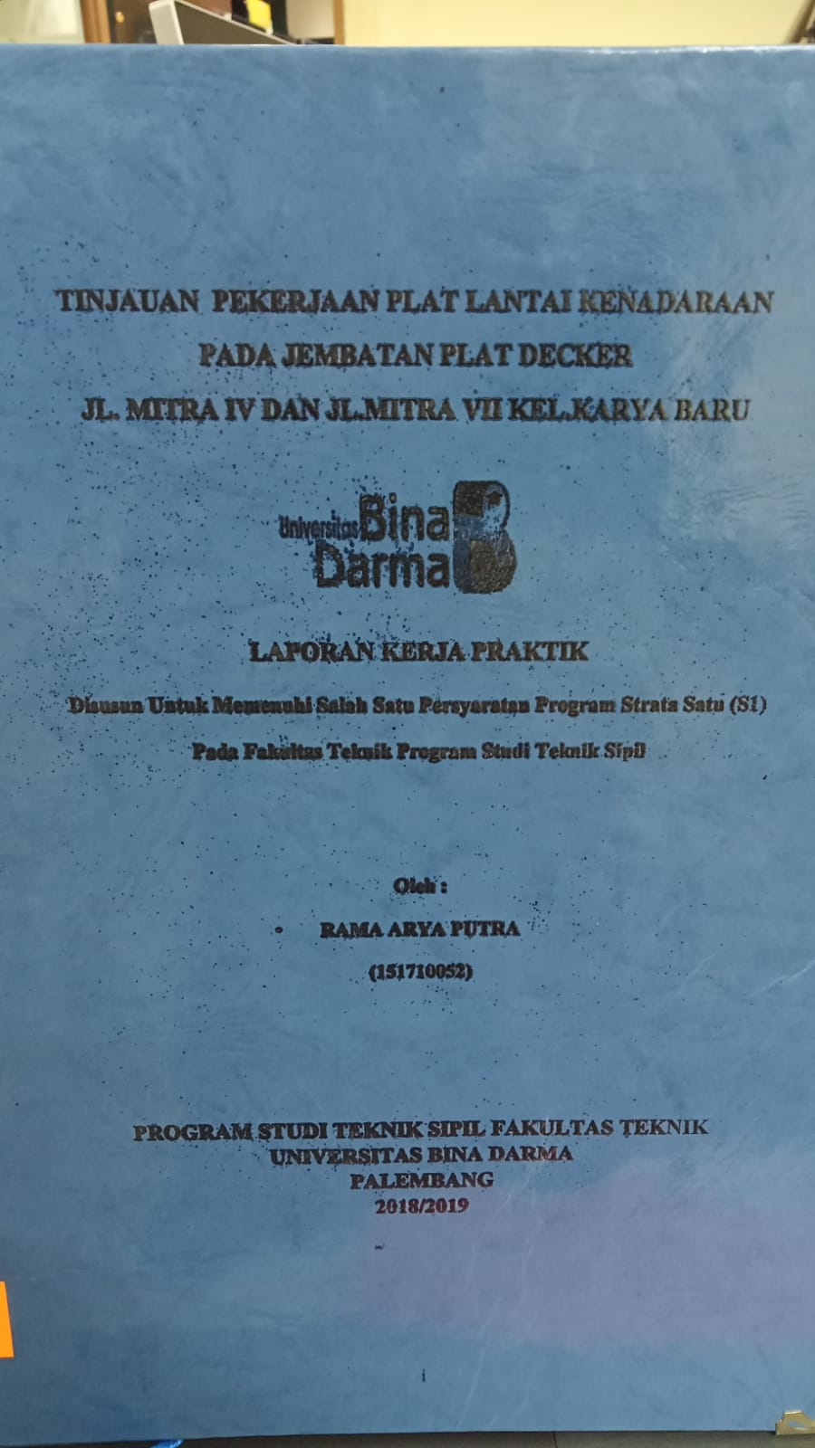 Cover TINJAUAN PEKERJAAN PLAT LANTAI KENDARAAN PADA JEMBATAN PLAT DECKER JL.MITRA VII KEL.KARYA BARU / RAMA ARYA PUTRA