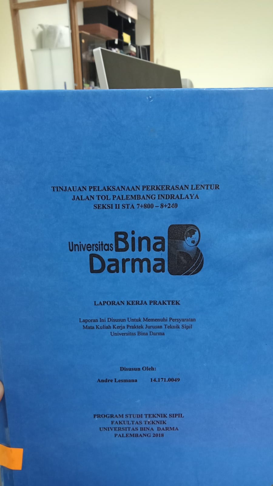 Cover TINJAUAN PELAKSANAAN PERKERASAN LENTUR JALAN TOL PALEMBANG INDARALAYA SEKSI II STA 7+II STA  7+800 - 8+240 / ANDRE LESMANA