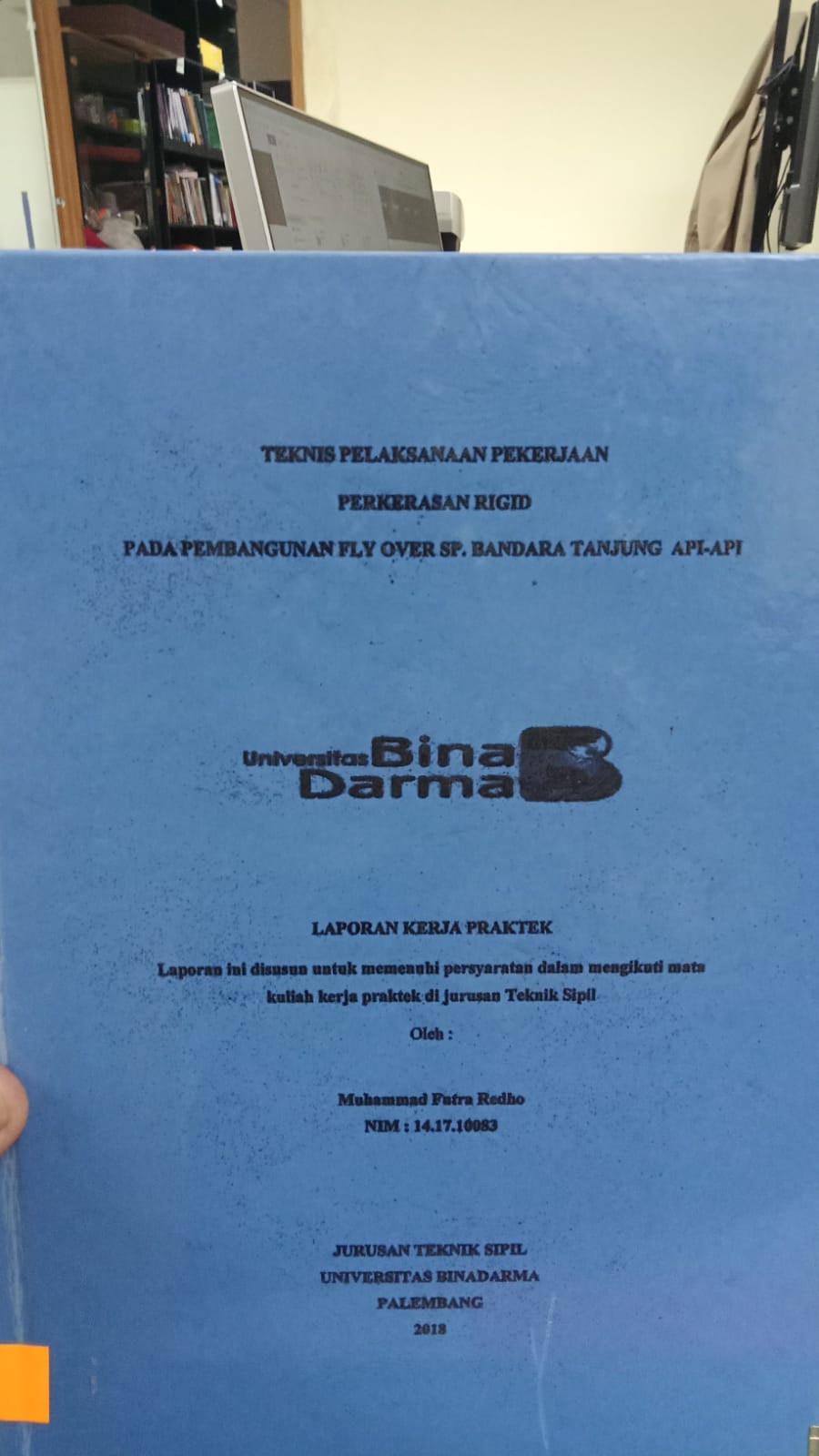 Cover TEKNIS PELAKSANAAN PEKERJAAN PERKERASAN RIGID PADA  PEMABNGUNAN FLY OVER SP. BANDARA TANJUNG API-API / MUHAMMAD FUTRA REDHO