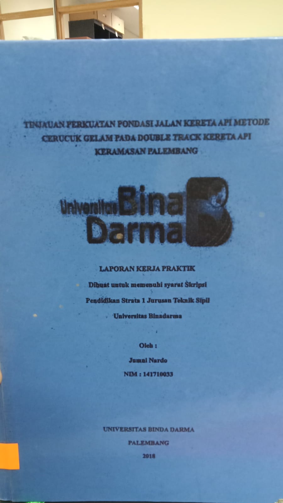 Cover TINJAUAN PERKUATAN PONDASI JALAN KERETA API METODE CERUCUK GELAM PADA DOUBLE TRACK KERETA API KERAMSAN PALEMBANG / JUMNI NARDO