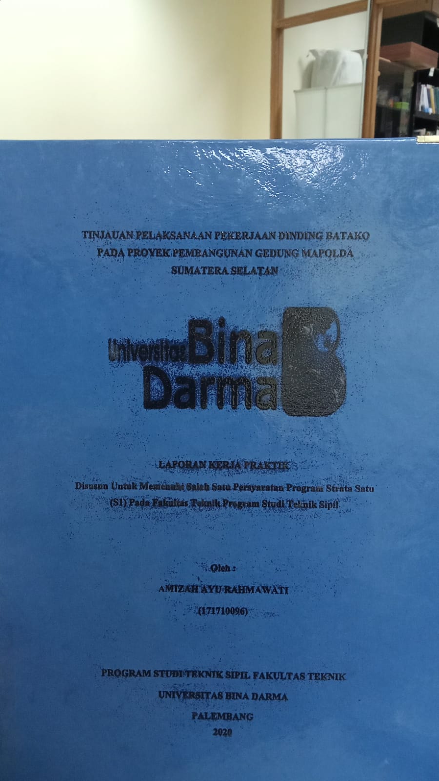 Cover TINJAUAN PELAKSANAAN PEKERJAAN DINDING BATAKO PADA PROYEK PEMBANGUNAN GEDUNG MAPOLDA SUMATERA SELATAN / AMIZAH AYU RAHMAWATI