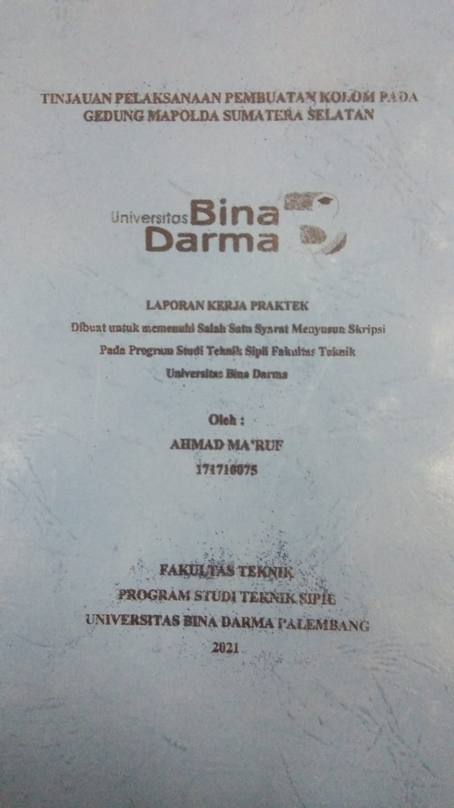 Cover TINJAUAN PELAKSANAAN PEMBUATAN KOLOM PADA GEDUNG MAPOLDA SUMATERA SELATAN / AHMAD MA'RUF