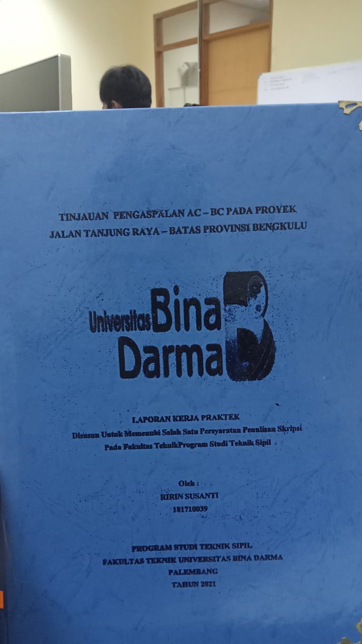 Cover TINJAUAN PENGASPALAN  AC-BC PADA PROYEK JALAN TANJUNG RAYA - BATAS PROVINSI BENGKULU / RIRIN SUSANTI