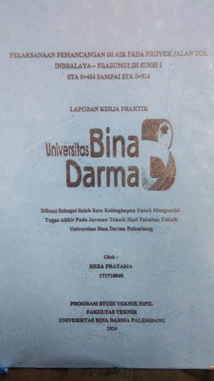 Cover PELAKSANAAN PEMANCANGAN DI AIR PADA PROYEK JALAN TOL INDRALAYA - PRABUMULIH SEKSI 1 STA 0+464 SAMPAI STA 0+514 / REZA PRATAMA