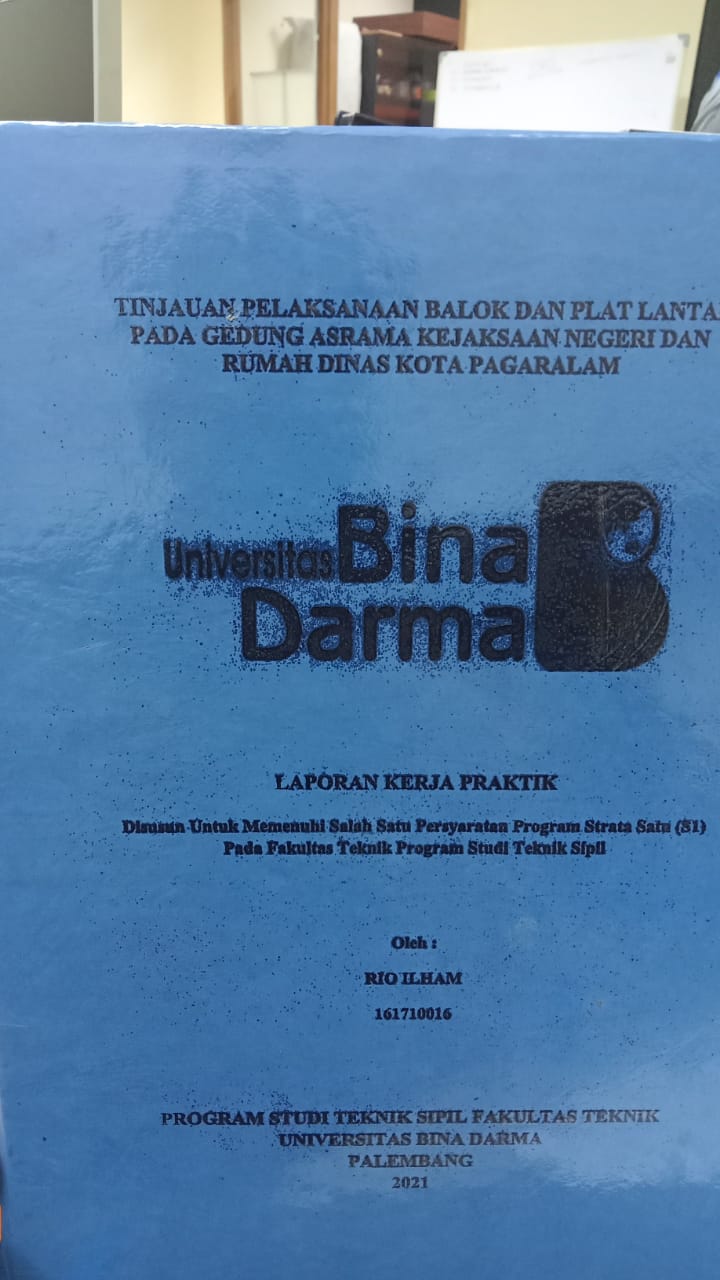 Cover TINJAUAN PELAKSANAAN BALOK DAN PLAT LANTAI PADA GEDUNG ASRAMA KEJAKSAAN NEGRI DAN RUMAH DINAS KOTA PAGARALAM / RIO ILHAM