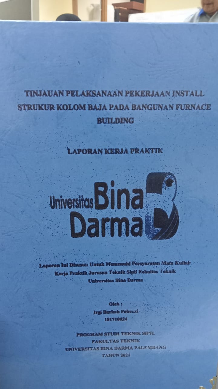Cover TINJAUAN PELAKSANAAN PEKERJAAN INSTALL STRUKTUR KOLOM BAJA PADA BANGUNAN FURNACE BUILDING / IRGI BARKAH FAHROZI