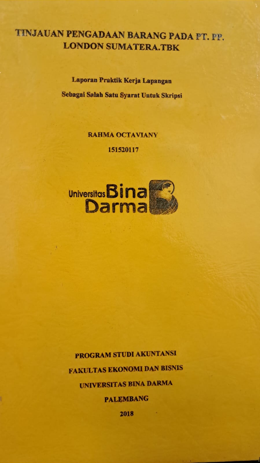 Cover TINJAUAN PENGADAAN BARANG PADA PT. PP. LONDON SUMATERA. TBK / RAHMA OCTAVIANY