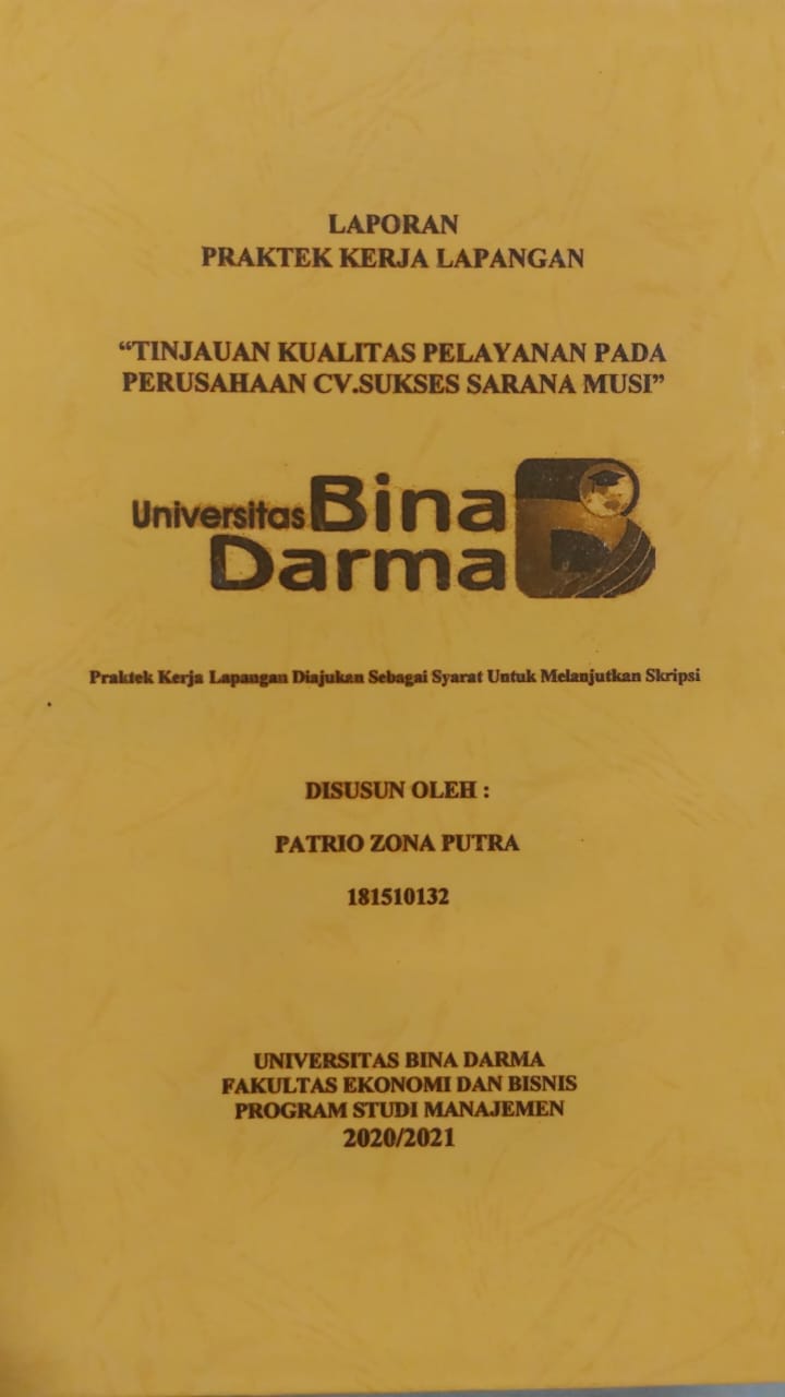 Cover TINJAUN KUALITAS PELAYANAN PADA PERUSAHAAN CV.SUKSES SARANA MUSI / PATRIO ZONA PUTRA