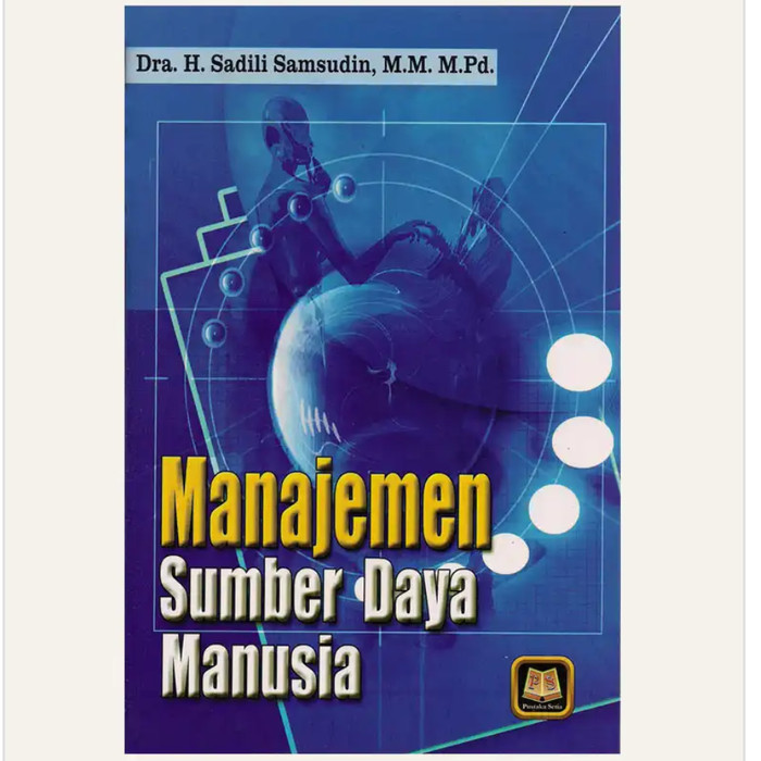 Cover MANAJEMEN SUMBER DAYA MANUSIA / Sadili Samsudin