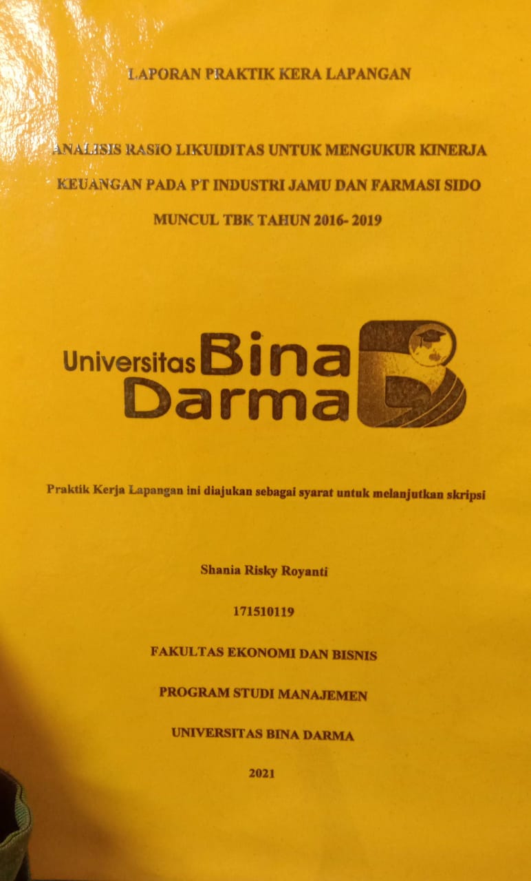 Cover ANALISIS RASIO LIKUIDITAS UNTUK MENGUKUR KINERJA KEUANGAN PADA PT INDUSTRI JAMU DAN FARMASI SIDO MUNCUL TBK TAHUN 2016-2019 / SHANIA RISKY ROYANTI