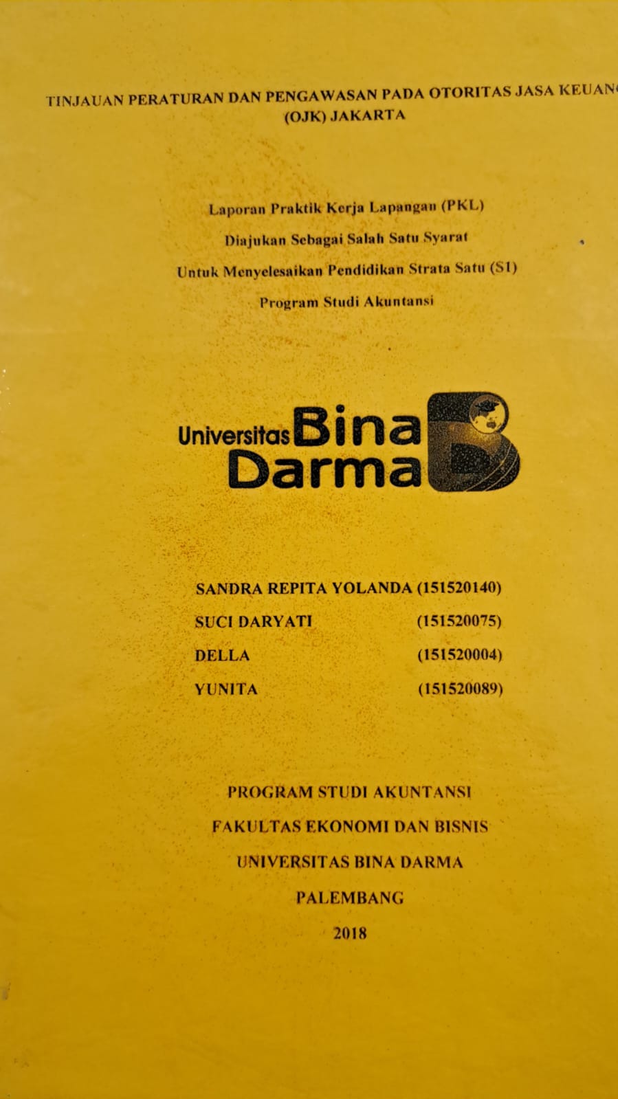 Cover TINJAUAN PERATURAN DAN PENGAWASAN PADA OTORITAS JASA KEUANGAN (OJK) JAKARTA / SANDRA REPITA YOLANDA