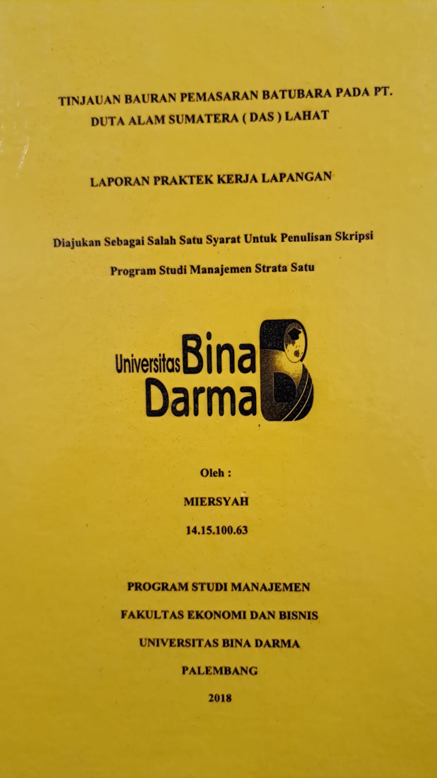 Cover TINJAUAN BAURAN PEMASARAN BATUBARA PADA PT. DUTA ALAM SUMATERA (DAS) LAHAT / MIERSYAH