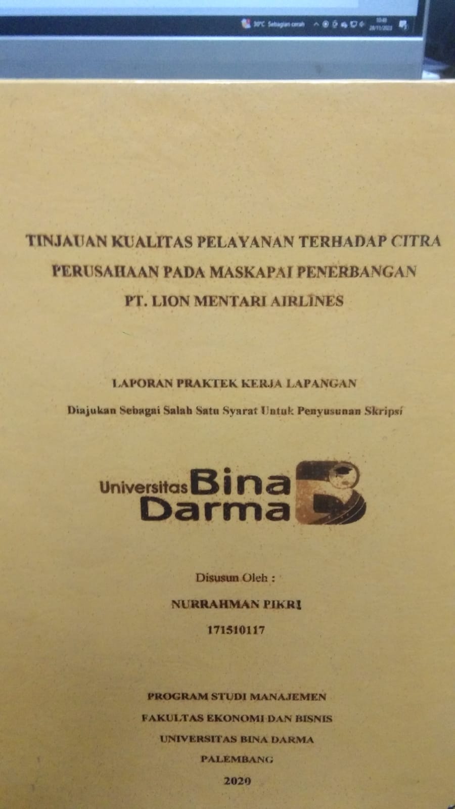 Cover TINJAUAN KUALITAS PELAYANAN TERHADAP CITRA PERUSAHAAN PADA MASKAPAI PENERBANGAN PT. LION MENTARI AIRLINES / NURRAHMAN PIKRI