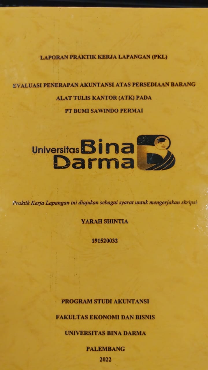 Cover EVALUASI PENERAPAN AKUNTANSI ATAS PERSEDIAAN BARANG ALAT TULIS KANTOR (ATK) PADA PT BUMI SAWINDO PERMAI / YARAH SHINTA
