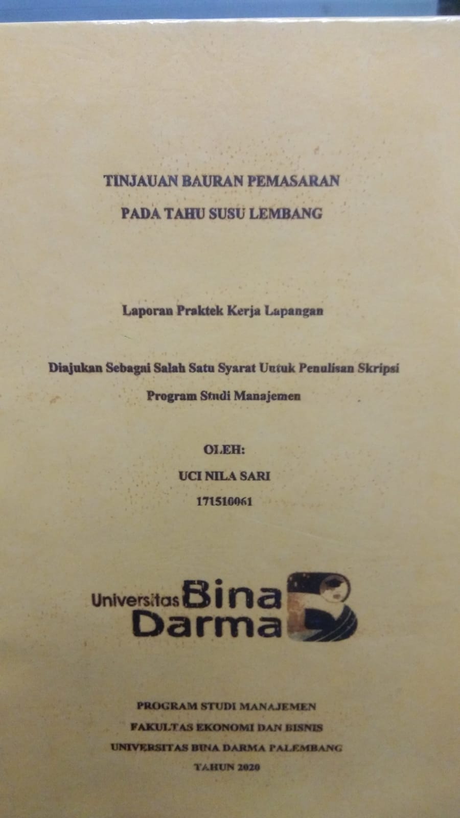 Cover TINJAUAN BAURAN PEMASARAN PADA TAHU SUSU LEMBANG / UCI NILA SARI