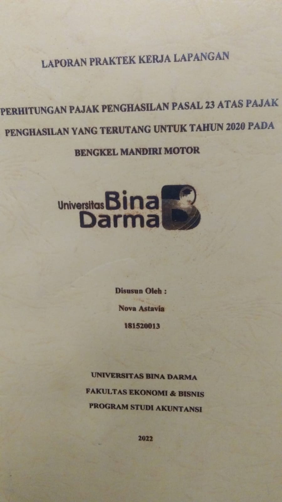Cover PERHITUNGAN PAJAK PENGHASILAN PASAL 23 ATAS PAJAK PENGHASILAN YANG TERUTANG UNTUK TAHUN 2020 PADA BENGKEL MANDIRI MOTOR / NOVA ASTAVIA