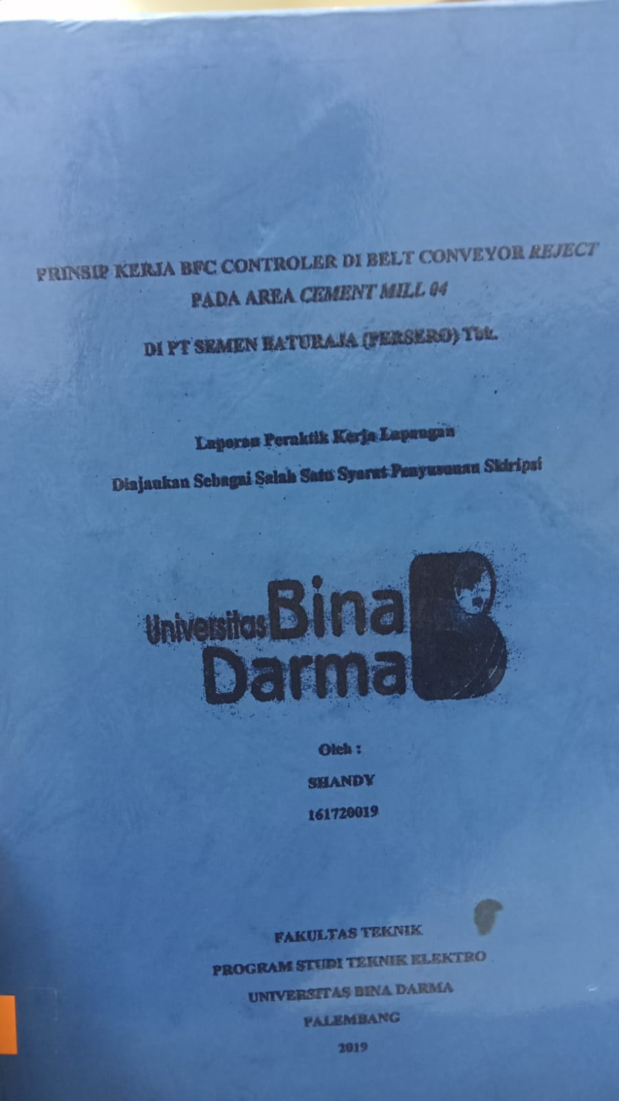 Cover PRINSIP KERJA BFC CONTROLER DI BELT CONVEYOR REJECT PADA AREA CEMENT MILLO4 DI PT SEMEN BATURAJA (PERSERO) / SHANDY