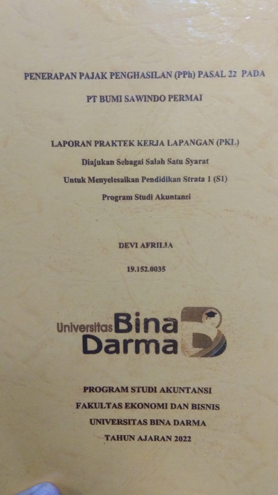 Cover PENERAPAN PAJAK PENGHASILAN (PPH) PASAL 22 PADA PT BUMI SARWINDO PERMAI / DEVI AFRILIA