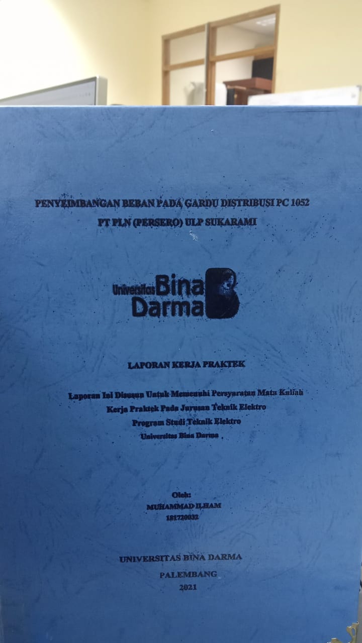 Cover PENYIMBANGAN BEBAN PADA GARDU DISTRUBUSI PC 1052 PT PLN (PERSERO) ULP SUKARAMI / MUHAMMAD ILHAM