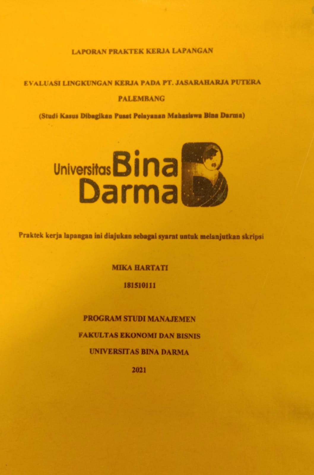 Cover EVALUASI LINGKUNGAN KERJA PADA PT.JASARAHARJA PUTERA PALEMBANG :  (Studi kasus lapangan ini di ajukan sebagai syarat untuk melanjutkan skripsi) / MIKA HARTATI