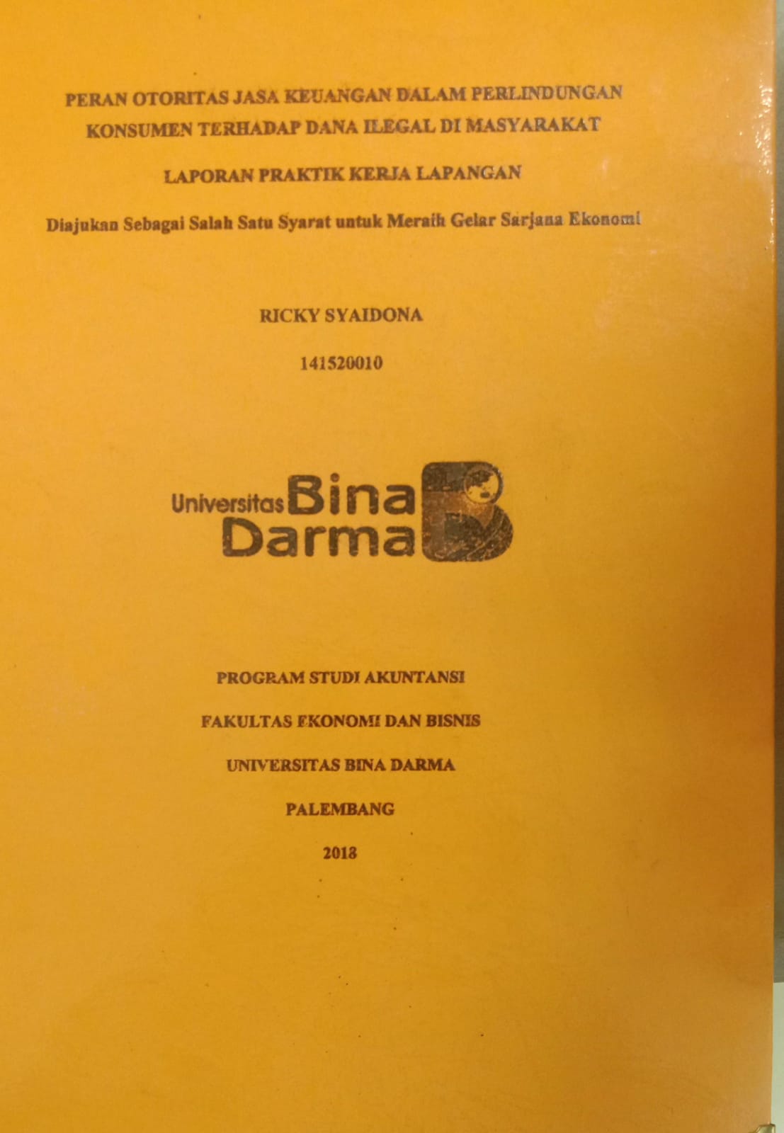 Cover PERAN OTORITAS JASA KEUANGAN DALAM PERLINDUNGAN KONSUMEN TERHADAP DANA ILEGAL DI MASYARAKAT / RICKY SYAIDONA