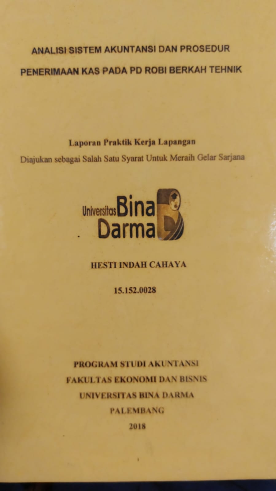 Cover PENERIMAAN KAS PADA PD ROBI BERKAH TEHNIK / HESTI INDAH CAHAYA