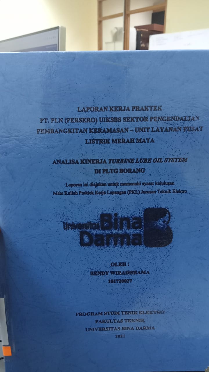 Cover PT.PLN (PERSERO) UIKSBS SEKTOR PENGENDALIAN PEMBANGKITAN KERAMASAN - UNIT LAYANAN PUSAT LISTRIK MERAH  ANALISA KINERJA TURBNE LUBE OIL SYSTEM DI PLTG BORANG / RENDY WIRADHARMA