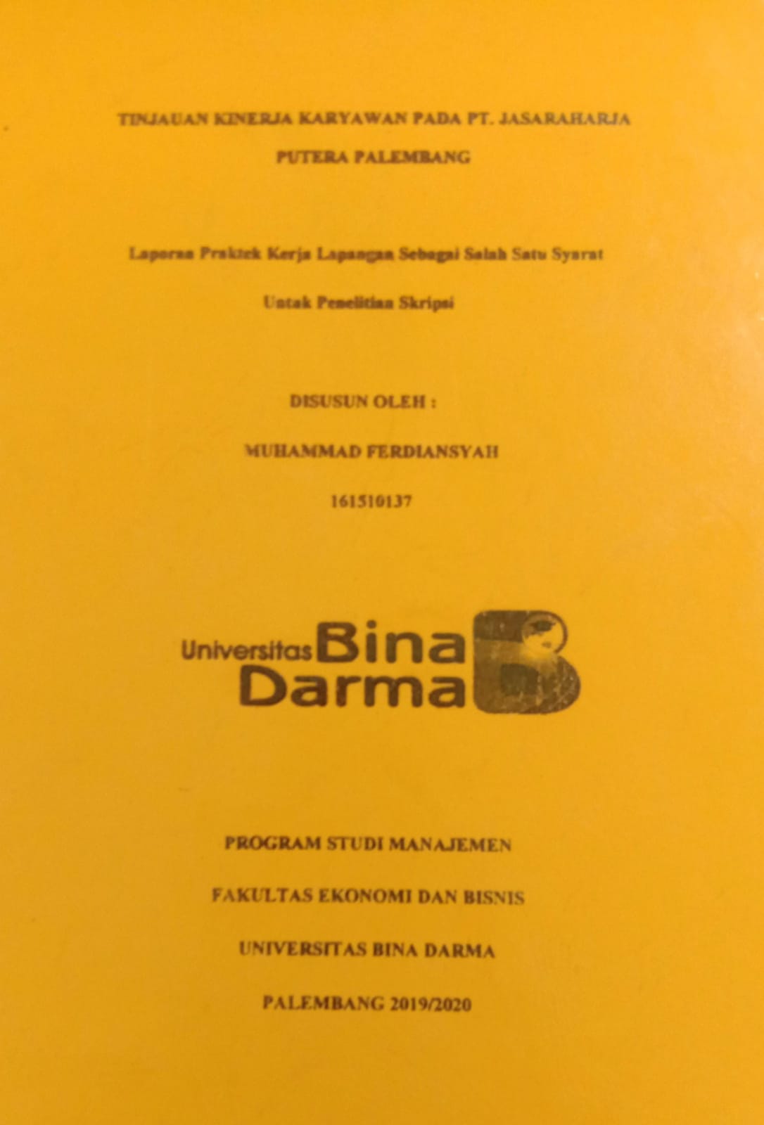 Cover TINJAUAN KINERJA KARYAWAN PADA PT. JASARAHARJA PUTERA PALEMBANG / MUHAMMAD FERDIANSYAH