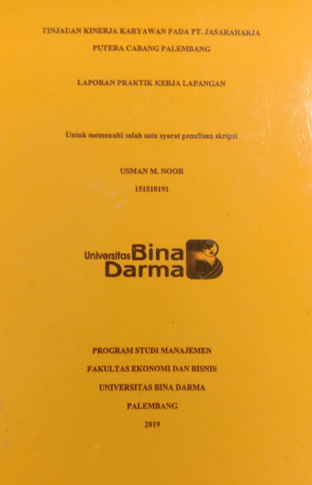 Cover TINJAUAN KINERJA KARYAWAN PADA PT.JASARAHARJA PUTERA CABANG PALEMBANG / USMAN M.NOOR