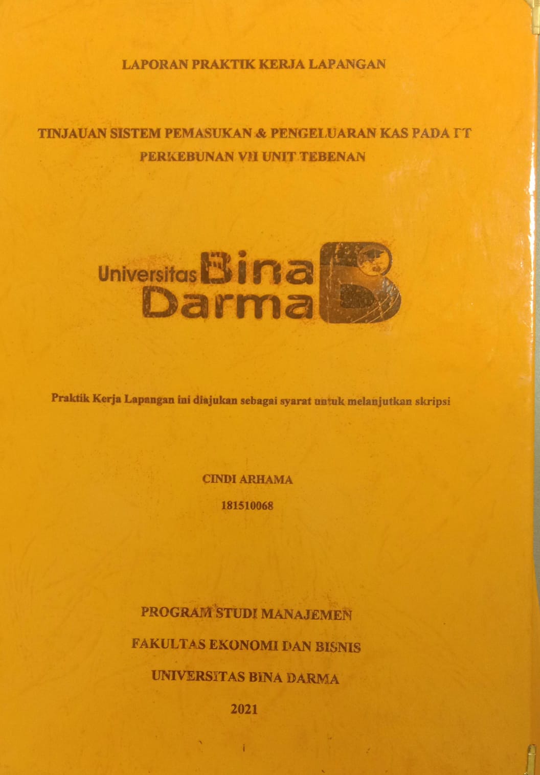 Cover TINJAUAN SISTEM PEMASUKA & PENGELUARAN KAS PADA PT PERKEBUNAN VII UNIT TEBENAN / CINDI ARHAMA