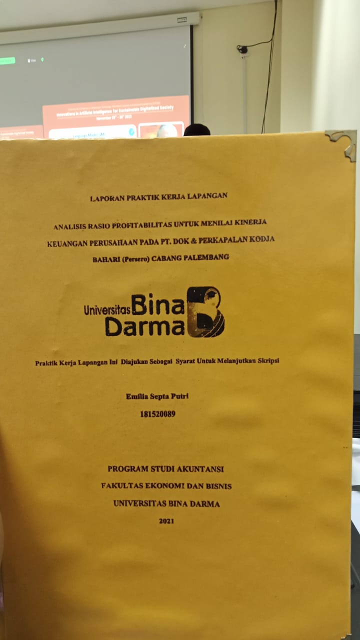 Cover ANALISIS RASIO PROFITABILITAS UNTUK MENILAI KINERJA KEUANGAN PADA PT.DOK & PERLAPALAN KODJA BAHARI (PERSERO) CABANG PALEMBANG / EMALIA SEPTA PUTRI
