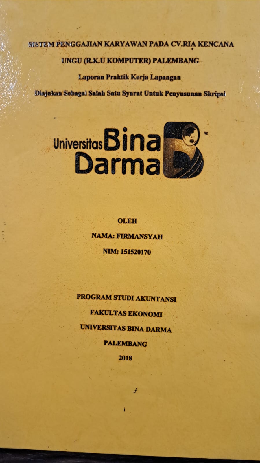 Cover SISTEM PENGGAJIAN KARYAWAN PADA CV. RIA KENCANA UNGU (R.K.U KOMPUTER) PALEMBANG / FIRMANSYAH