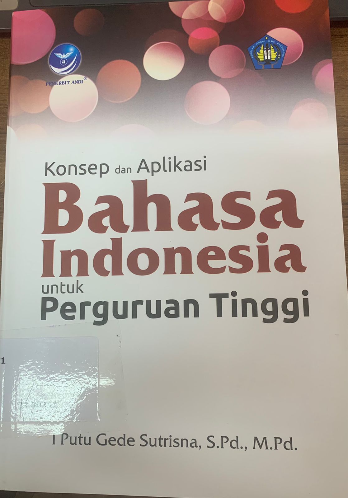 Cover Konsep dan Aplikasi Bahasa Indonesia untuk Perguruan Tinggi / I putu gede sutrisna