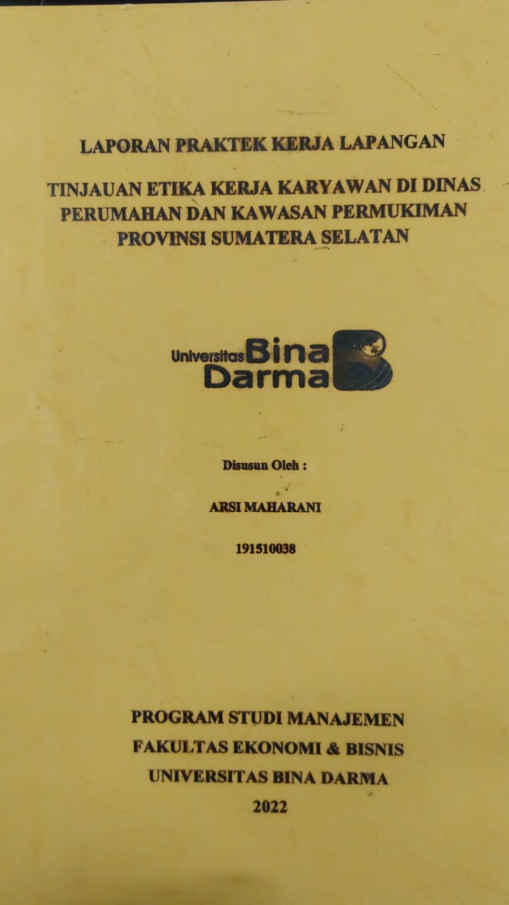 Cover TINJAUAN ETIKA KERJA KARYAWAN DINAS PRUMAHAN DAN KAWASAN PEMUKIMAN PROVINSI SUMATERA SELATAN / ARSI MAHARANI