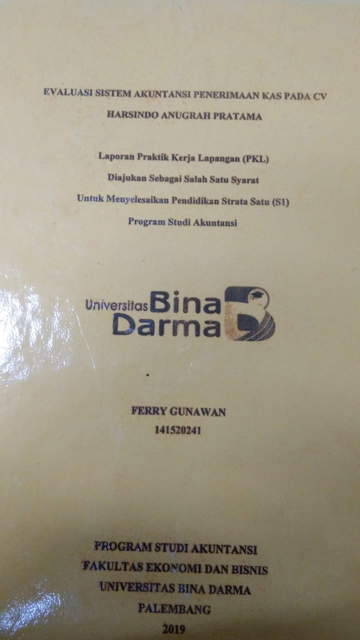 Cover EVALUASI SISTEM AKUNTANSI PENERIMAAN KAS PADA CV HARSINDO ANUGRAH PRATAMA / FERRY GUNAWAN