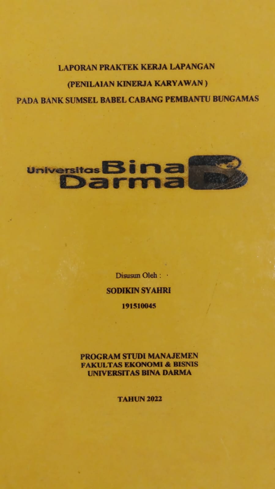 Cover (PENILAIAN KINERJA KARYAWAN) PADA BANK SUMSEL BABEL CABANG PEMBANTU BUNGAMAS / SODIKIN SYAHRI