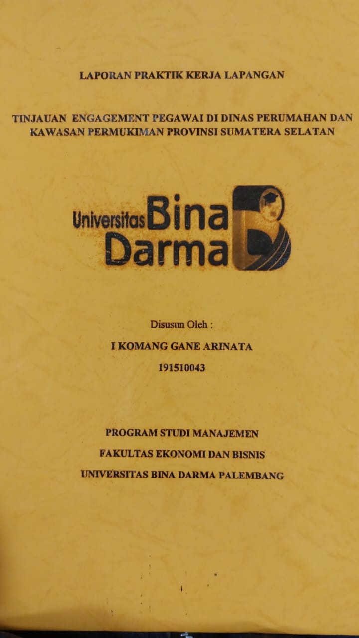 Cover TNJAUAN ENGAGEMENT PEGAWAI DI DINAS PERUMAHAN DAN KAWASAN PEMUKIMAN PROVINSI SUMATERA SELATAN PROVINSI SUMATERA SELATAN / I KOMANG GANE ARINATA