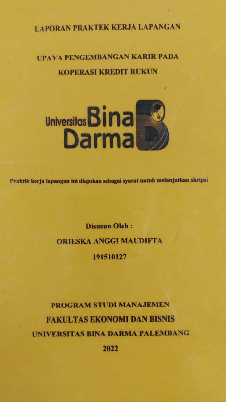 Cover UPAYA PENGEMBANGAN KARIR PADA KOPERASI KREDIT RUKUN / ORIESKA ANGGI MAUDIFTA