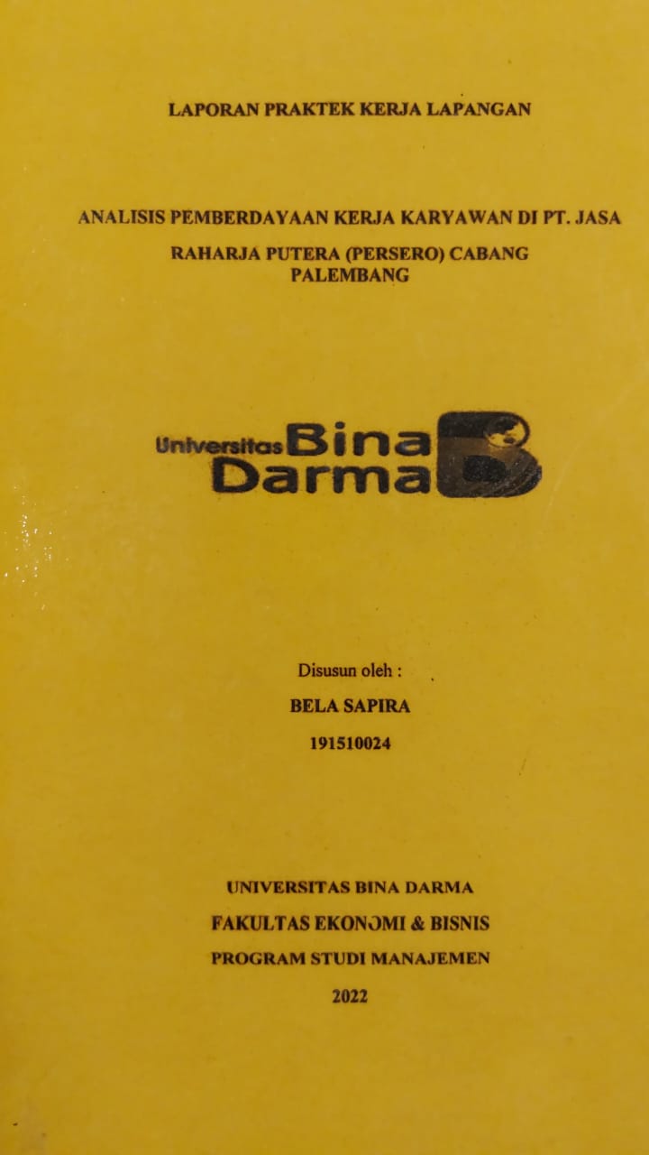Cover ANALISIS PEMBERDAYAAN KERJA KARYAWAN PAD APT.JASA RAHARJA PUTERA (PERSERO) CABANG PALEMBANG / BELA SAPIRA
