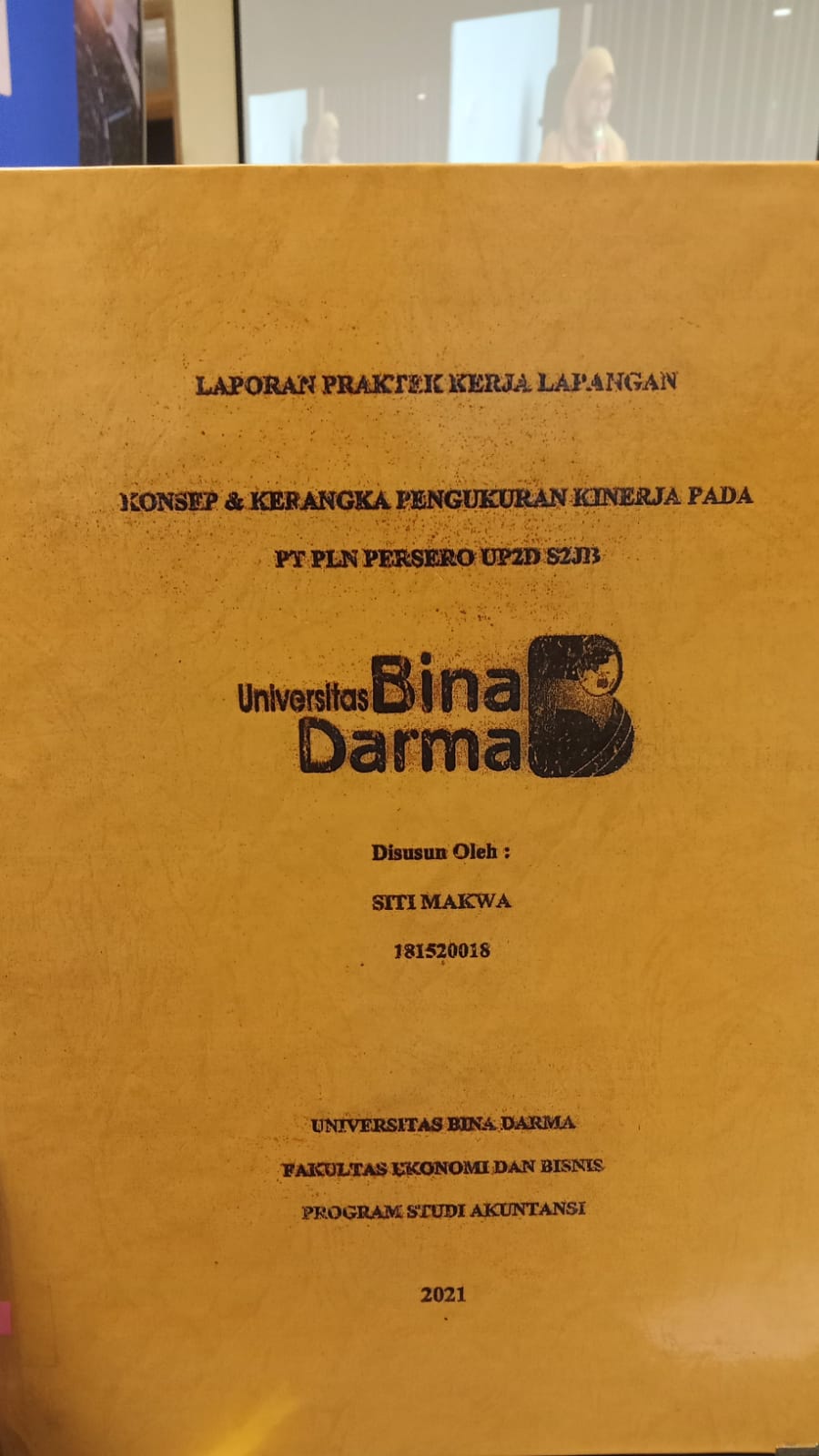 Cover KONSEP DAN KERANGKA PENGUKURAN KINERJA PADA PT PLN PERSERO UP2D S2JB / SITI MAKWA