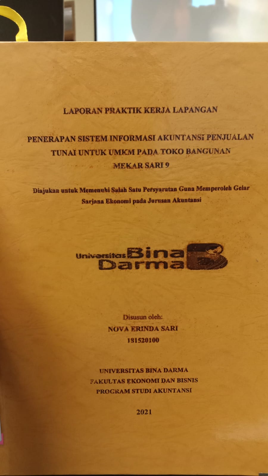 Cover PENERAPAN SISTEM INFORMASI AKUNTANSI PENJUALAN TUNAI UNTUK UMKM PADA TOKO BANGUNAN MEKAR SARI 9 / NOVA ERINDA SARI
