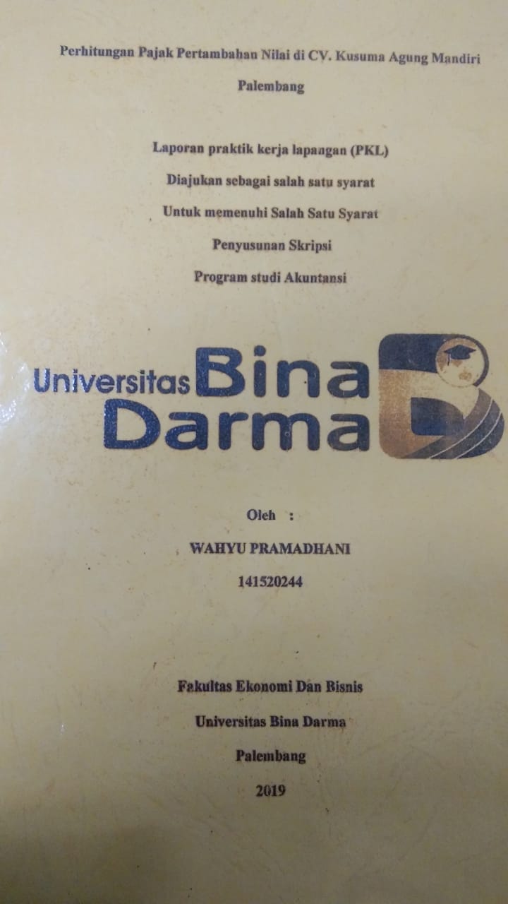 Cover PERHITUNGAN PAJAK PERTAMBAHAN NILAI DI CV. KUSUMA AGUNG MANDIRI PALEMBANG / WAHYU PRAMADHANI