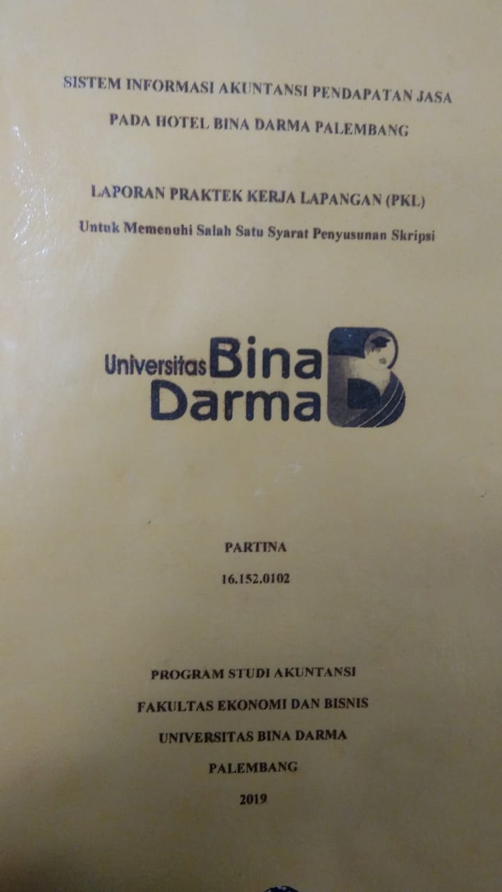 Cover SISTEM INFORMASI AKUNTANSI PENDAPATAN JASA PADA HOTEL BINA DARMA PALEMBANG / PARTINA